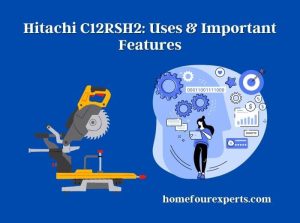 hitachi c12rsh2 uses & important features