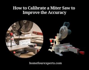 how to calibrate a miter saw to improve the accuracy