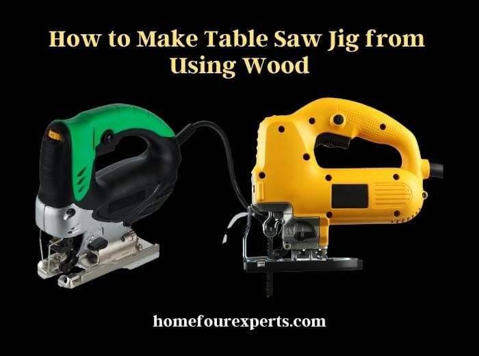 how to make table saw jig from using wood