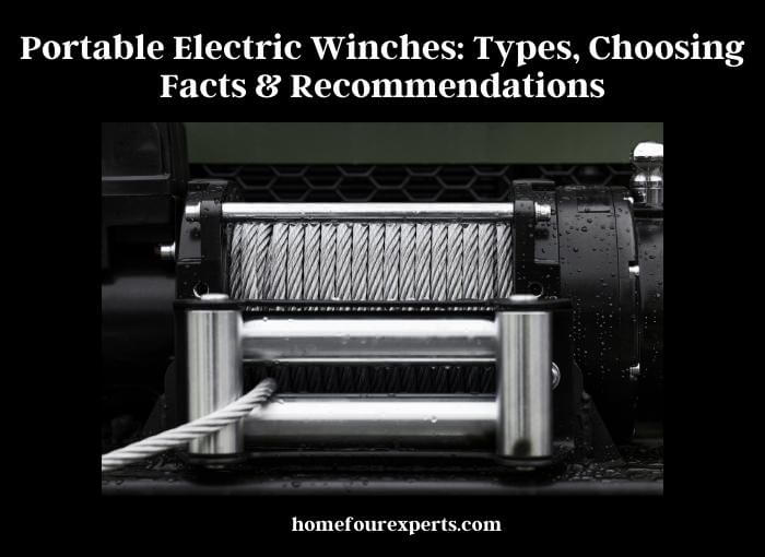 portable electric winches types, choosing facts & recommendations