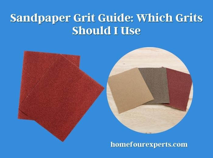 sandpaper grit guide which grits should i use