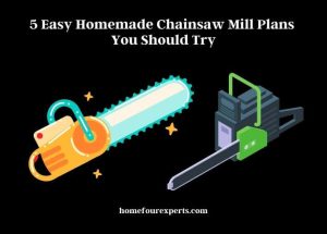 5 easy homemade chainsaw mill plans you should try