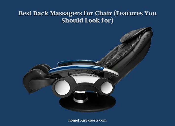best back massagers for chair (features you should look for)
