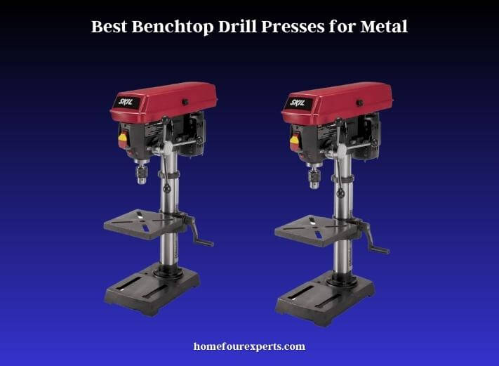 best benchtop drill presses for metal