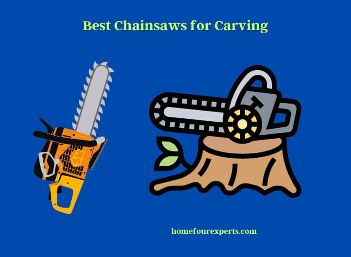 best chainsaws for carving