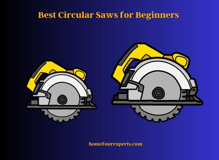 best circular saws for beginners