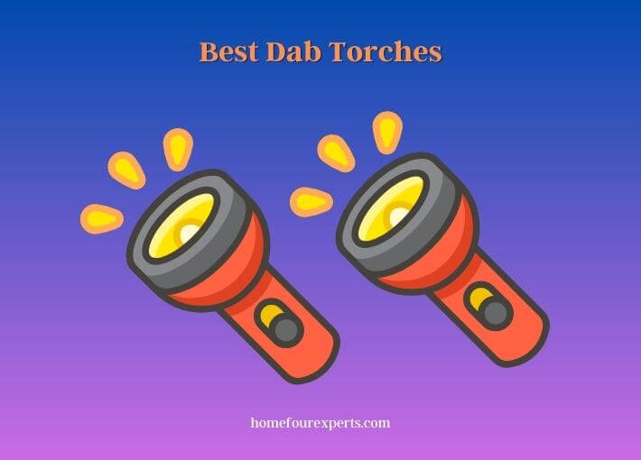 best dab torches
