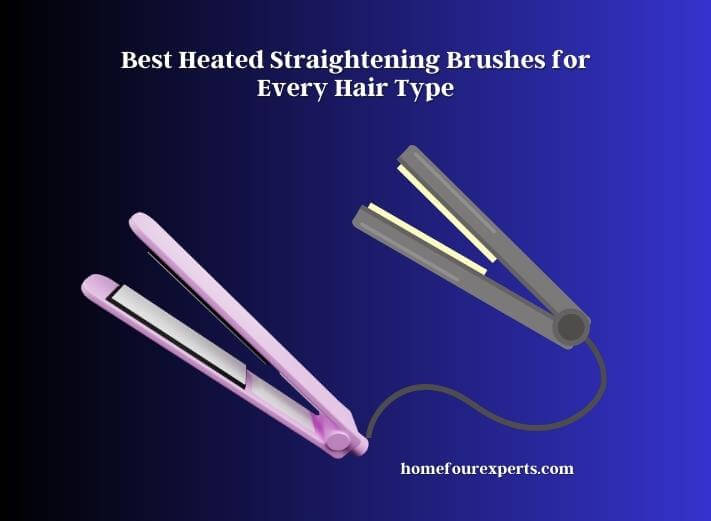 best heated straightening brushes for every hair type