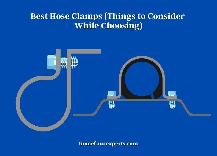 best hose clamps (things to consider while choosing)