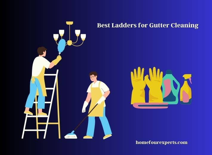 best ladders for gutter cleaning