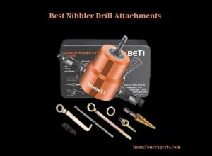 best nibbler drill attachments