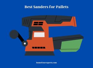 best sanders for pallets