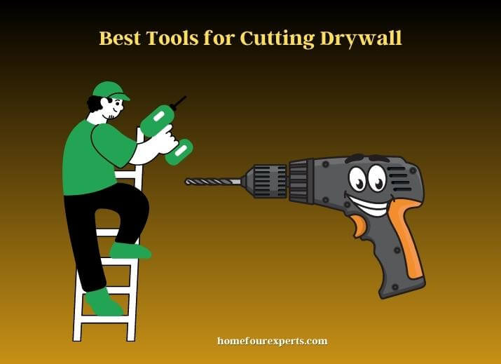 best tools for cutting drywall