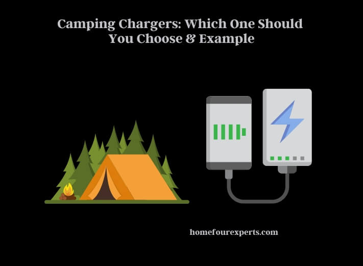 camping chargers which one should you choose & example