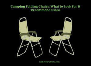 camping folding chairs what to look for & recommendations