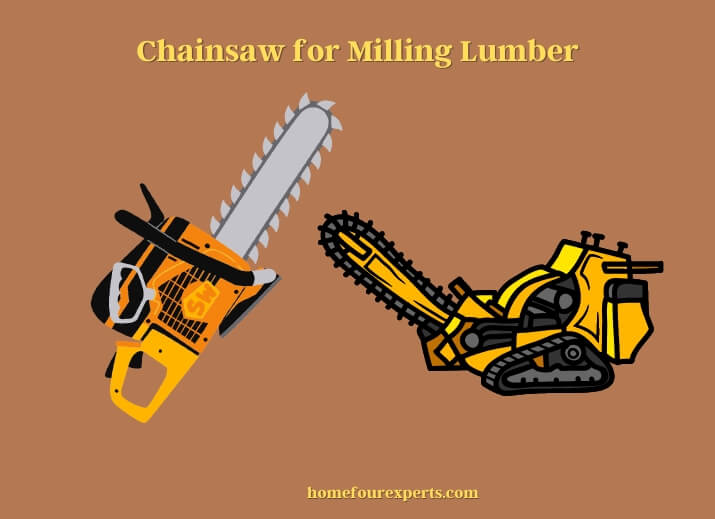 chainsaw for milling lumber