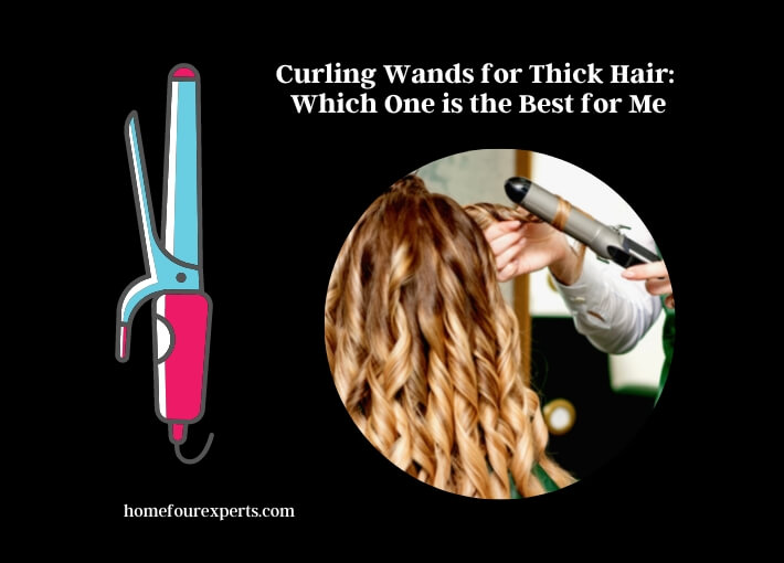 curling wands for thick hair which one is the best for me