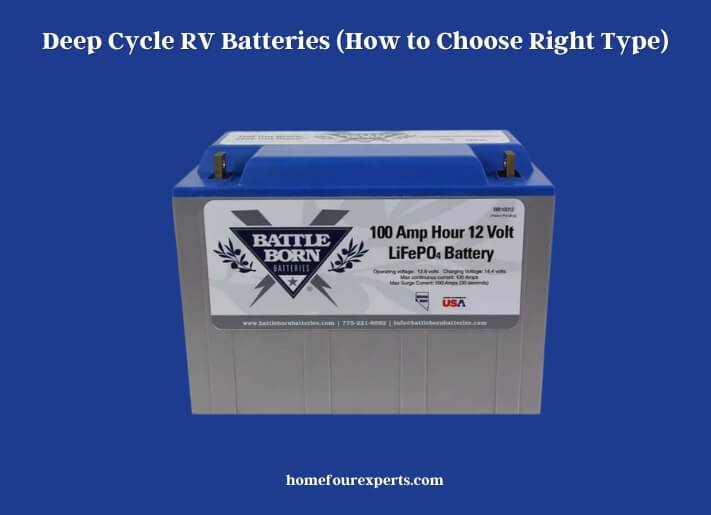 deep cycle rv batteries (how to choose right type)