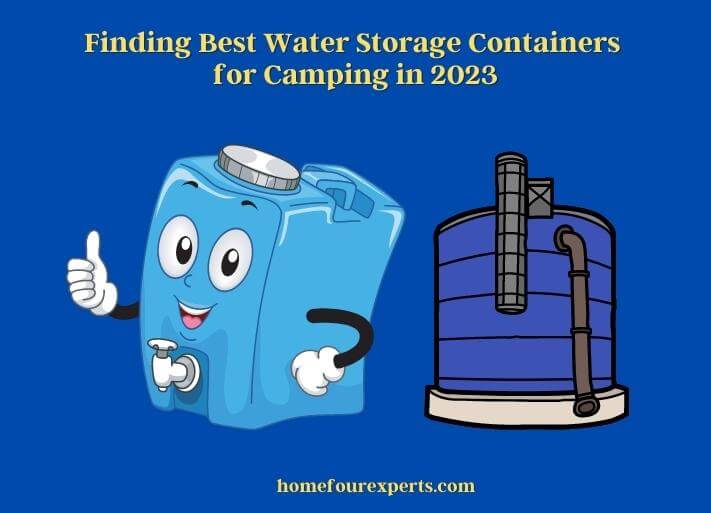 finding best water storage containers for camping in 2023