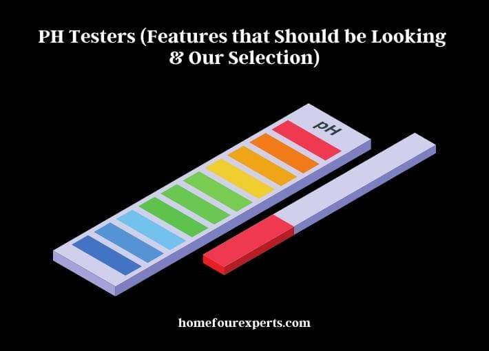 ph testers (features that should be looking & our selection)