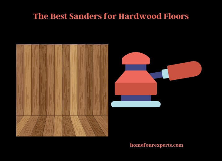 the best sanders for hardwood floors