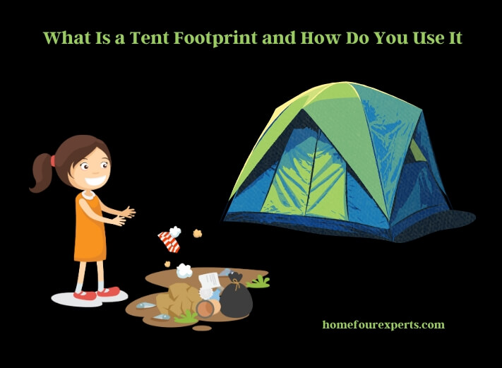 what is a tent footprint and how do you use it