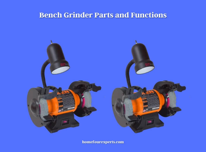 bench grinder parts and functions