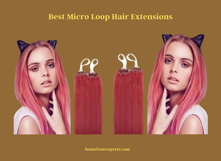 best micro loop hair extensions