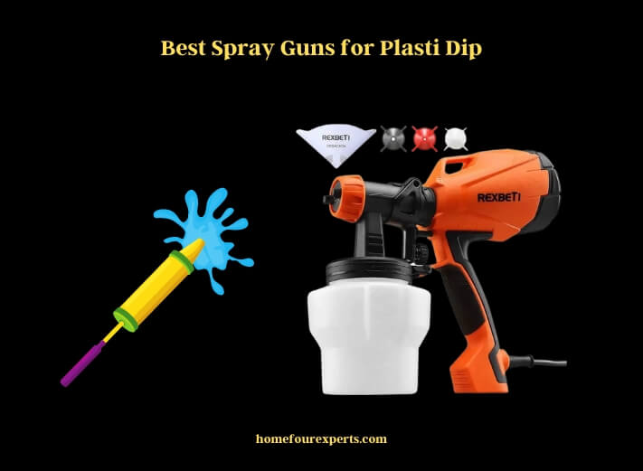 best spray guns for plasti dip