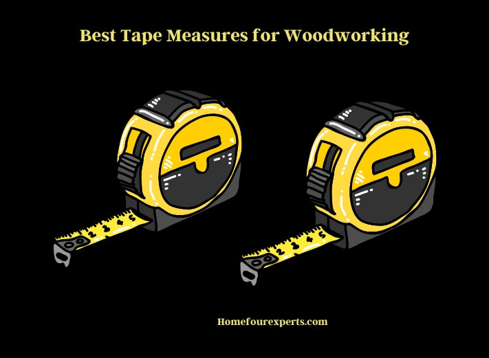 best tape measures for woodworking