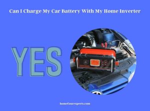 can i charge my car battery with my home inverter