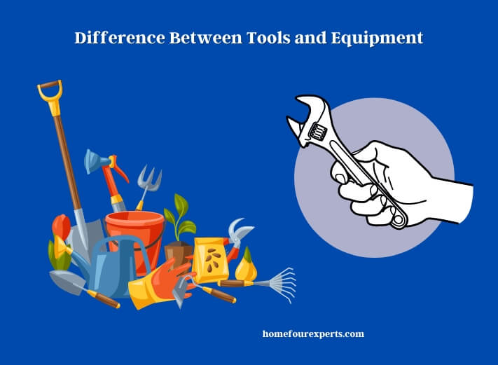 difference between tools and equipment