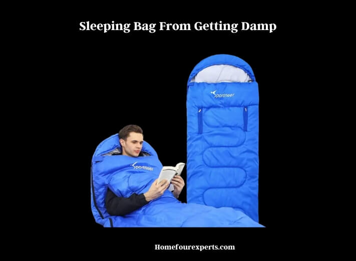 sleeping bag from getting damp