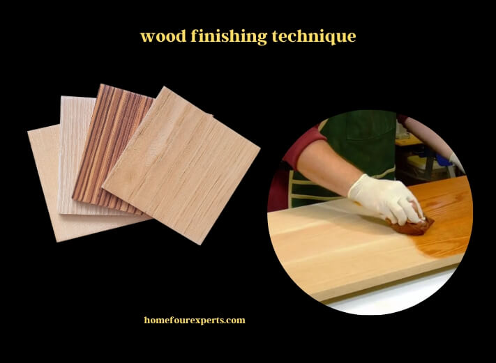 wood finishing technique