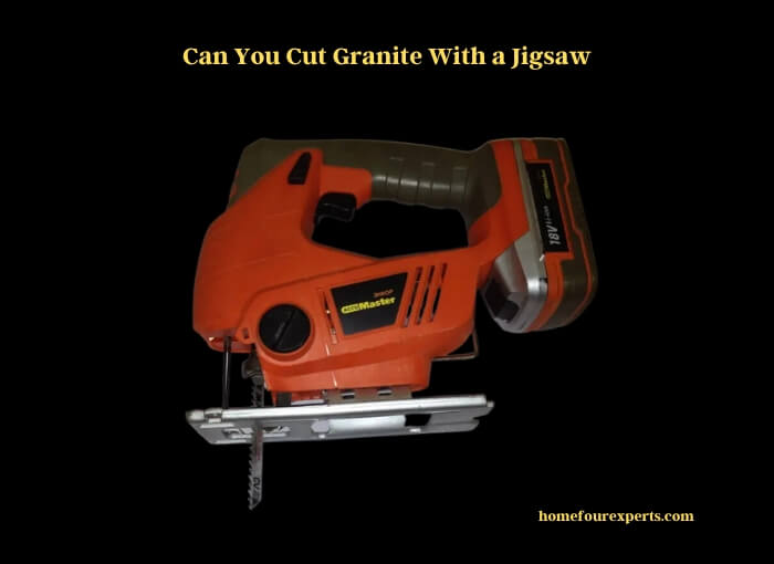 can you cut granite with a jigsaw