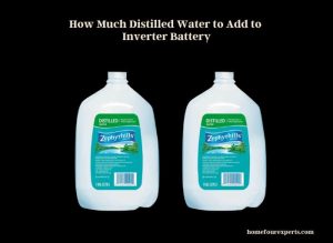 how much distilled water to add to inverter battery