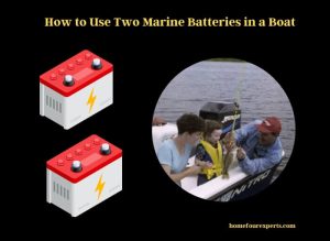 how to use two marine batteries in a boat