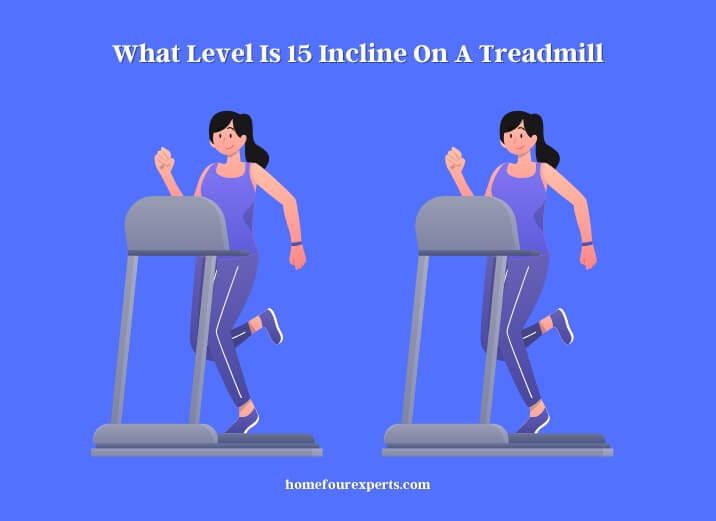 What Level Is 15 Incline On A Treadmill