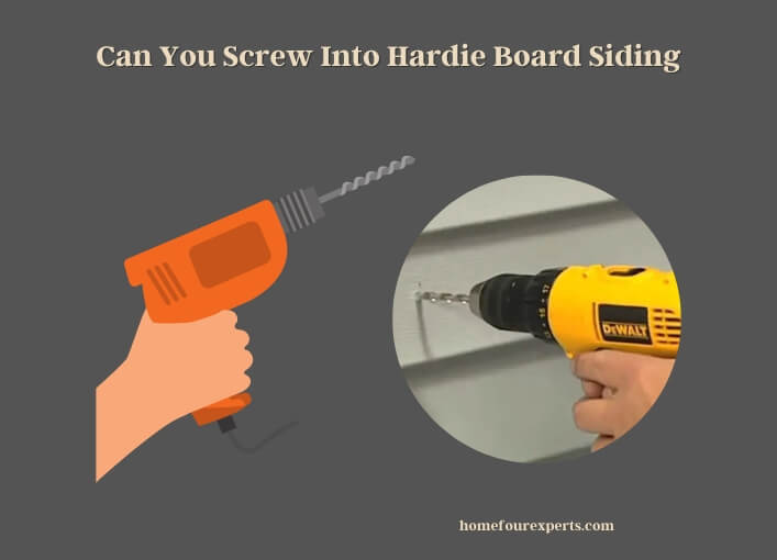 can you screw into hardie board siding