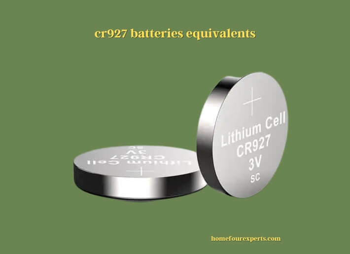 cr927 batteries equivalents
