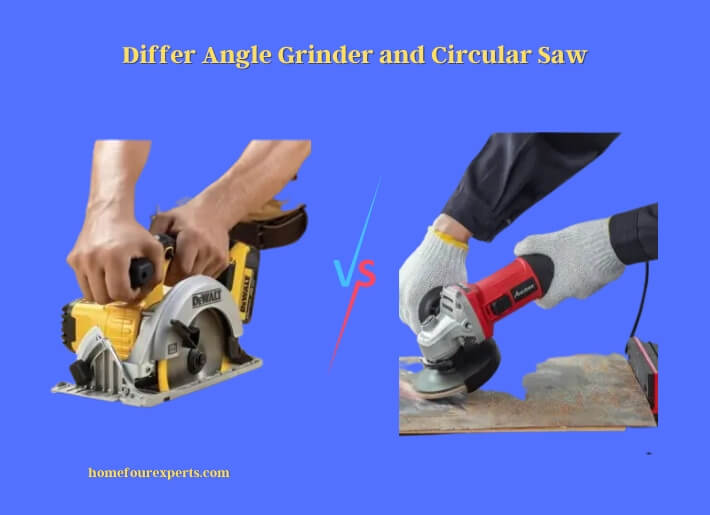 differ angle grinder and circular saw