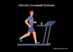 effective treadmill workout