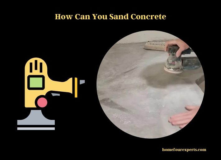 how can you sand concrete