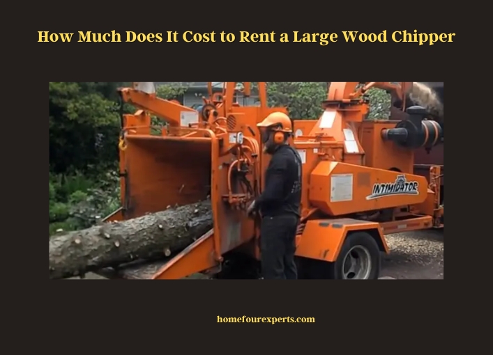 how much does it cost to rent a large wood chipper