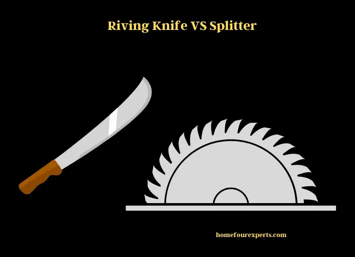 riving knife vs splitter
