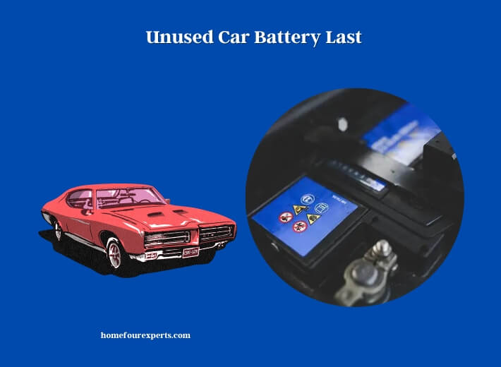 unused car battery last
