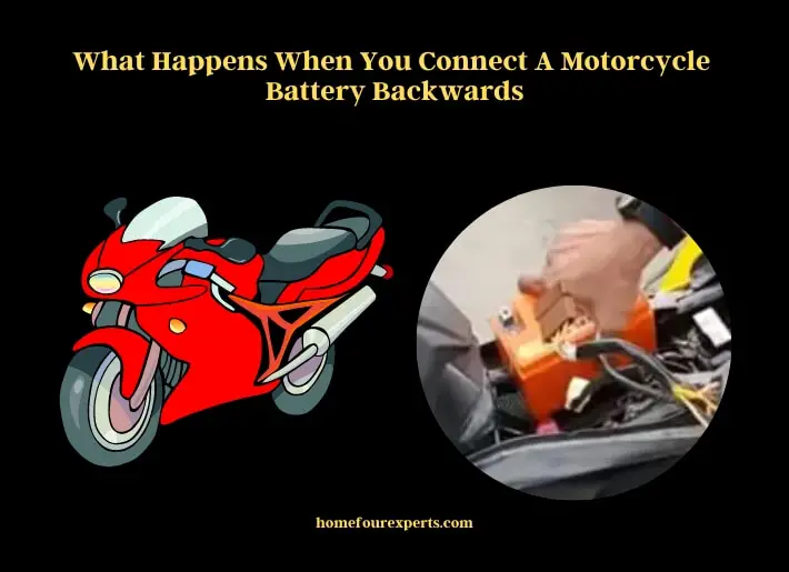 what happens when you connect a motorcycle battery backwards