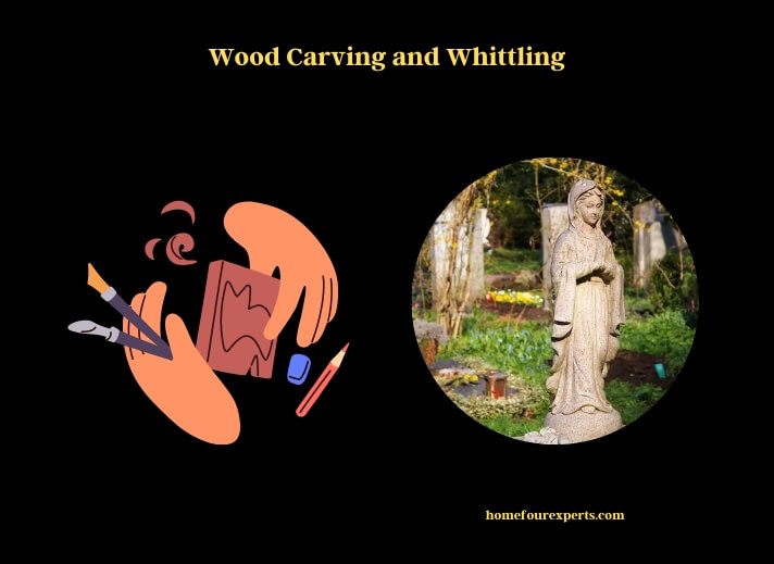 wood carving and whittling