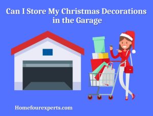 can i store my christmas decorations in the garage