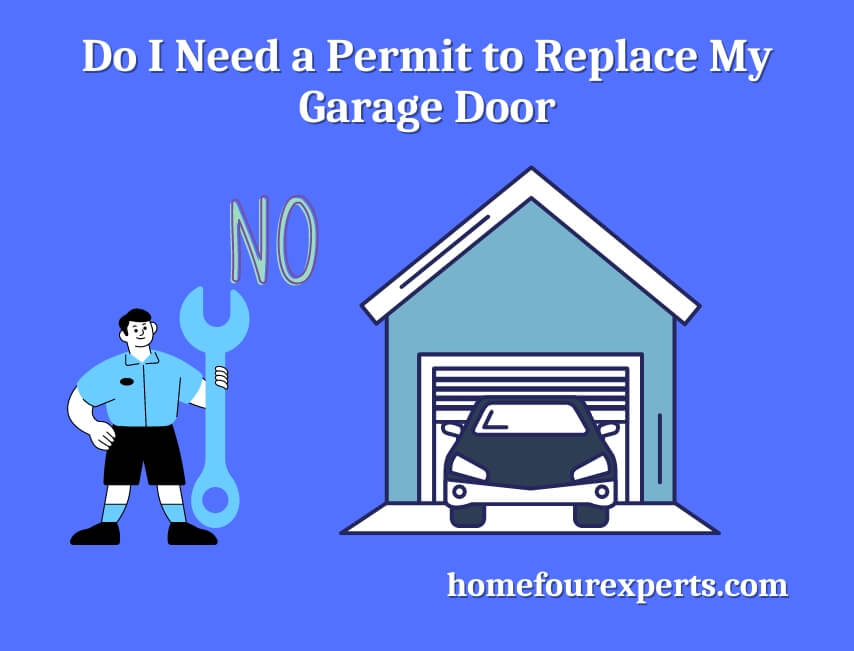 do i need a permit to replace my garage door